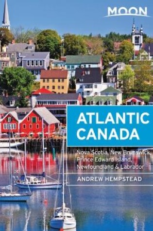 Cover of Moon Atlantic Canada (Ninth Edition)