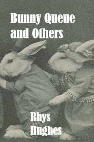 Cover of Bunny Queue & Others