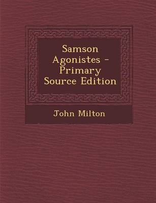 Book cover for Samson Agonistes - Primary Source Edition