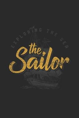 Book cover for The Sailor - Exploring The Sea