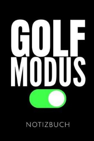 Cover of Golf Modus Notizbuch