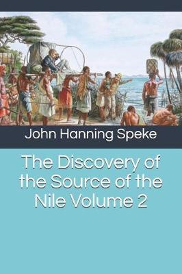 Book cover for The Discovery of the Source of the Nile Volume 2