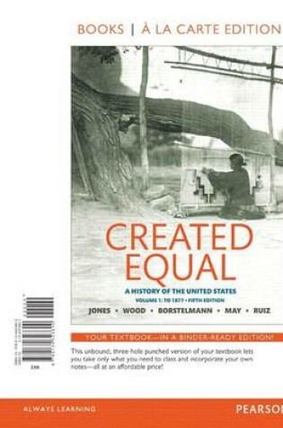 Cover of Created Equal, Volume 1, Books a la Carte Edition Plus New Myhistorylab for U.S. History -- Access Card Package