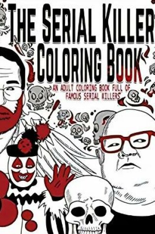 Cover of The Serial Killer Coloring Book