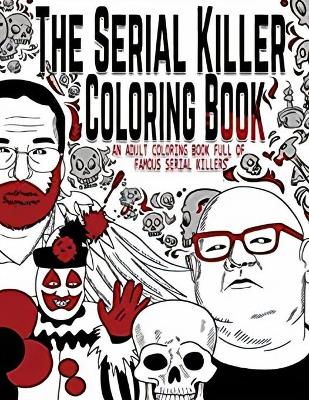 Cover of The Serial Killer Coloring Book