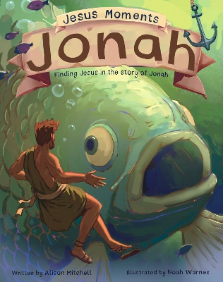 Cover of Jesus Moments: Jonah