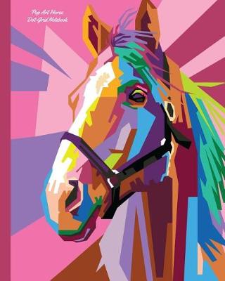 Book cover for Pop Art Horse Dot-Grid Notebook