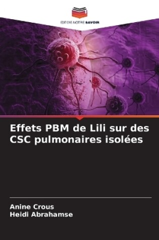 Cover of Effets PBM de Lili sur des CSC pulmonaires isol�es