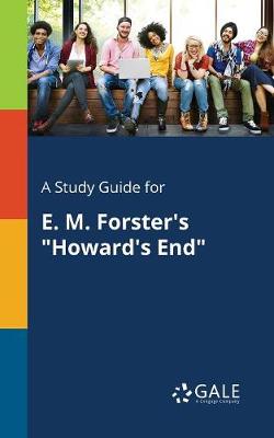 Book cover for A Study Guide for E.M. Forster's Howard's End