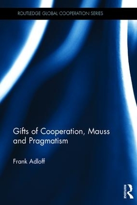 Cover of Gifts of Cooperation, Mauss and Pragmatism