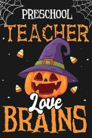 Cover of Preschool Teacher Love Brains