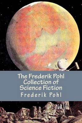 Book cover for The Frederik Pohl Collection of Science Fiction