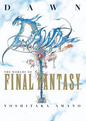 Book cover for Dawn: The Worlds Of Final Fantasy