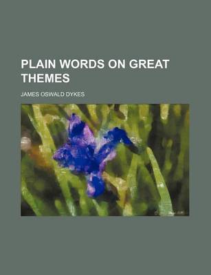 Book cover for Plain Words on Great Themes