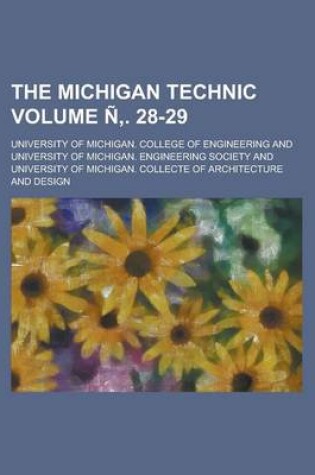 Cover of The Michigan Technic Volume N . 28-29