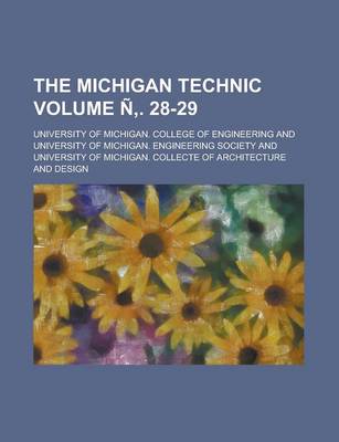 Book cover for The Michigan Technic Volume N . 28-29