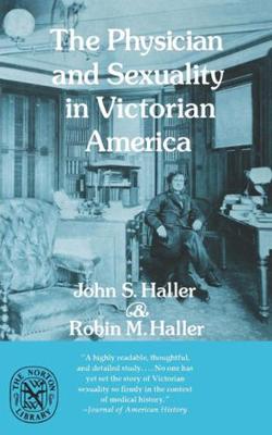 Book cover for The Physician and Sexuality in Victorian America