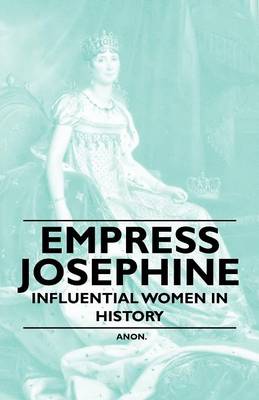 Book cover for Empress Josephine - Influential Women in History