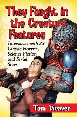 Book cover for They Fought in the Creature Features