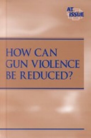 Cover of How Can Gun Violence be Reduced?