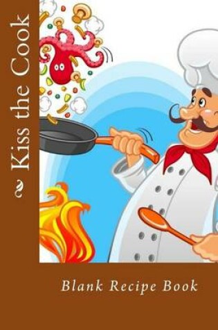 Cover of Kiss the Cook