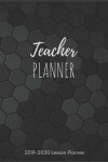 Book cover for Teacher Lesson Planner 2019-2020