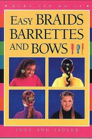 Cover of Easy Braids, Barrettes and Bows