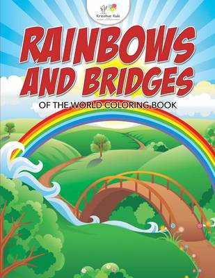 Book cover for Rainbows and Bridges of the World Coloring Book