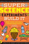 Book cover for SUPER Science Experiments: Build It