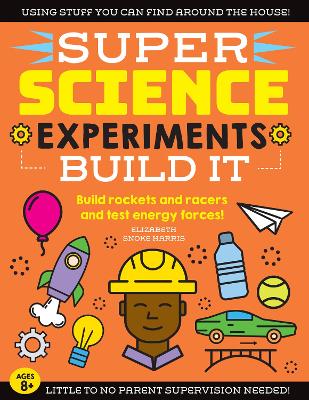 Book cover for SUPER Science Experiments: Build It