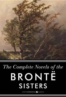 Book cover for The Complete Novels of the Bronte Sisters