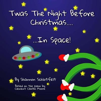 Book cover for Twas The Night Before Xmas in Space