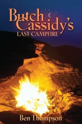 Cover of Butch Cassidy's Last Campfire