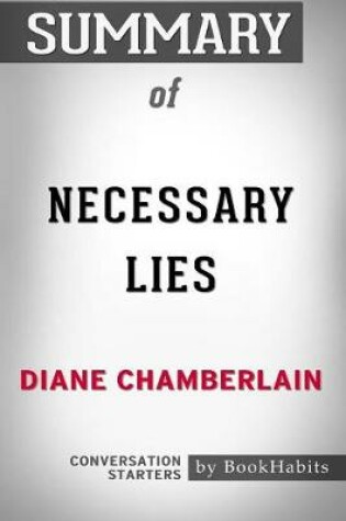 Cover of Summary of Necessary Lies by Diane Chamberlain