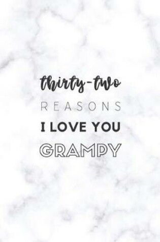 Cover of 32 Reasons I Love You Grampy