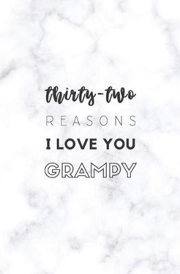 Book cover for 32 Reasons I Love You Grampy