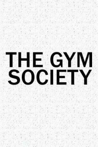Cover of The Gym Society