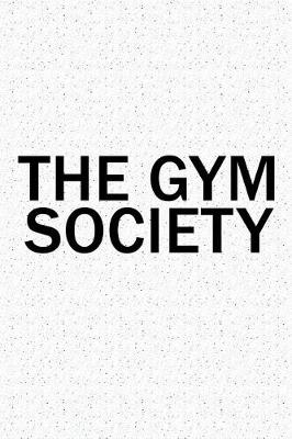Book cover for The Gym Society