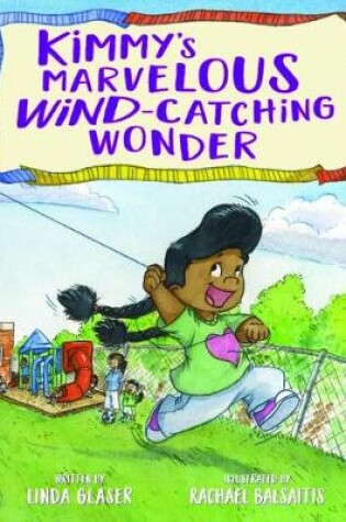 Cover of Kimmy's Marvelous Wind-Catching Wonder