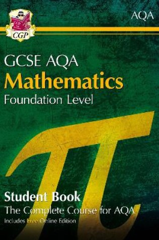 Cover of GCSE Maths AQA Student Book - Foundation (with Online Edition)
