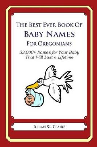 Cover of The Best Ever Book of Baby Names for Oregonians