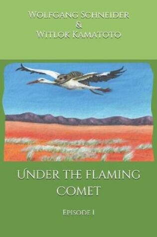 Cover of Under the flaming Comet