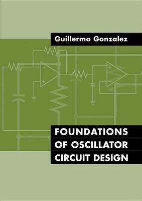 Cover of Foundations of Oscillator Circuit Design