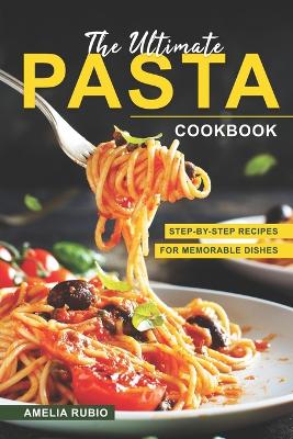 Book cover for The Ultimate Pasta Cookbook