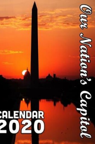 Cover of Our Nation's Capitol Calendar 2020
