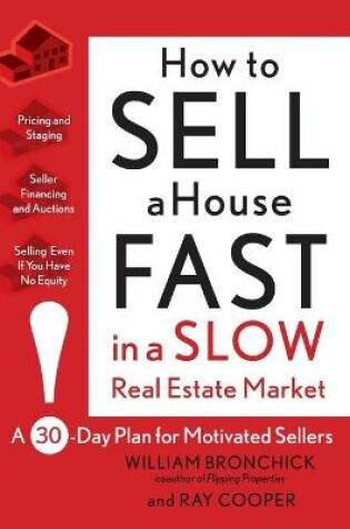 Cover of How to Sell a House Fast in a Slow Real Estate Market