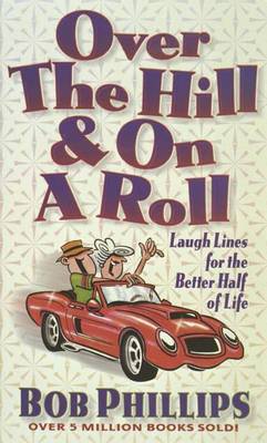 Book cover for Over the Hill and on a Roll