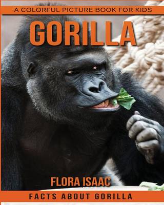 Cover of Facts About Gorilla A Colorful Picture Book For Kids