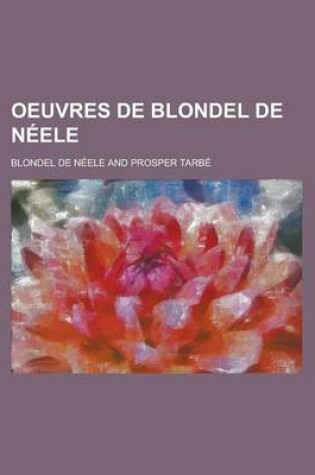 Cover of Oeuvres de Blondel de Neele