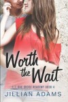 Book cover for Worth the Wait